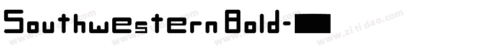 Southwestern Bold字体转换